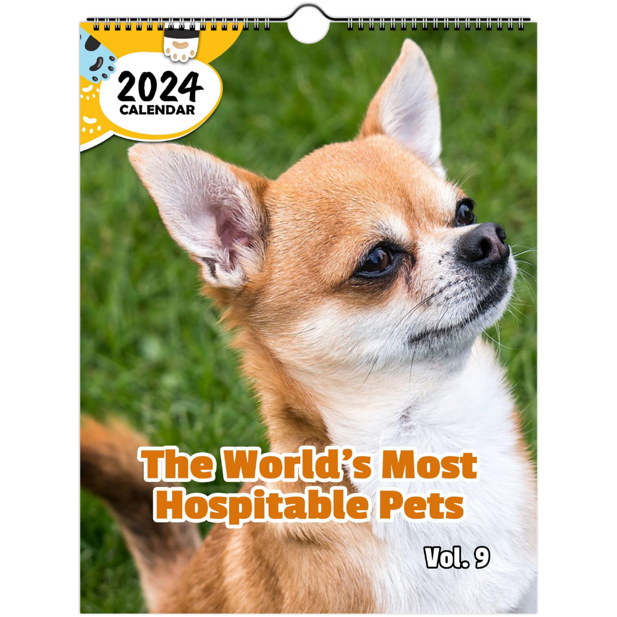 The World's Most Hospitable Pets Volume Nine 2025 Wall Calendar (Pre