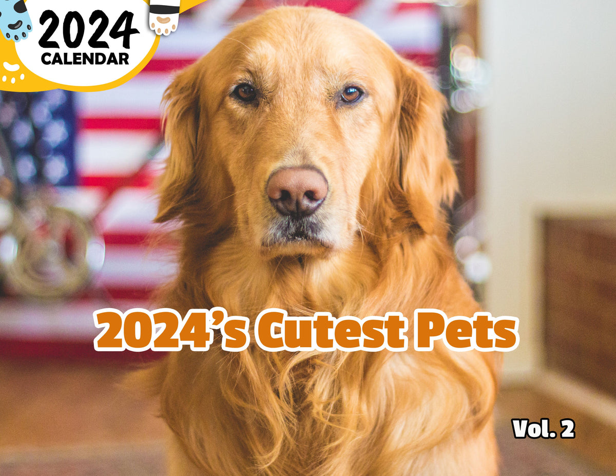 2024's Cutest Pets Volume Two 2024 Wall Calendar (PreOrder) Praise