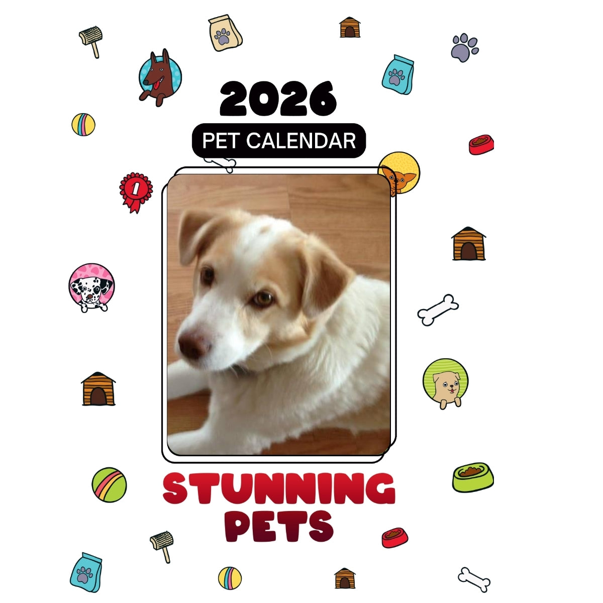 Dookie Doo Headlines Stunning Pets A 2026 Pet Calendar Praise My Pet 1200x1200 