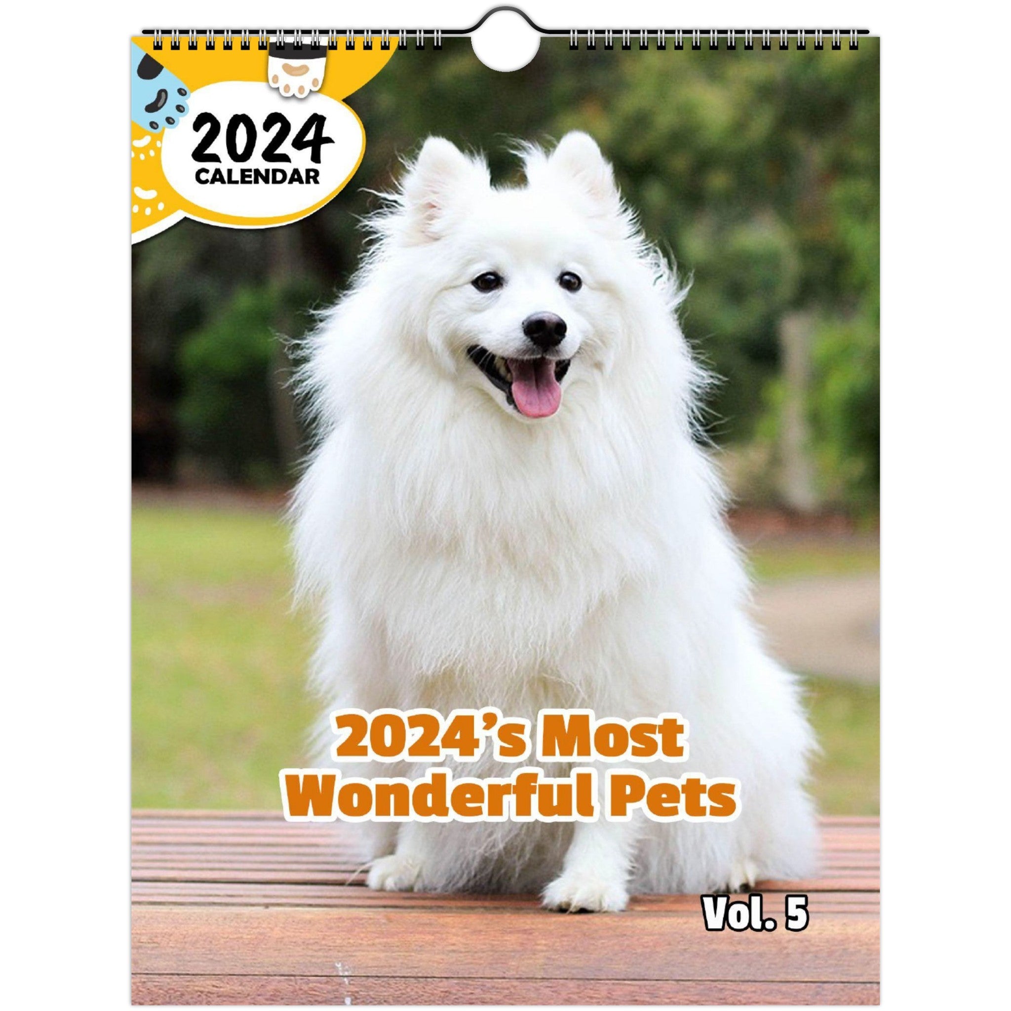 2024's Most Wonderful Pets Volume Five: 2024 Wall Calendar (Published)