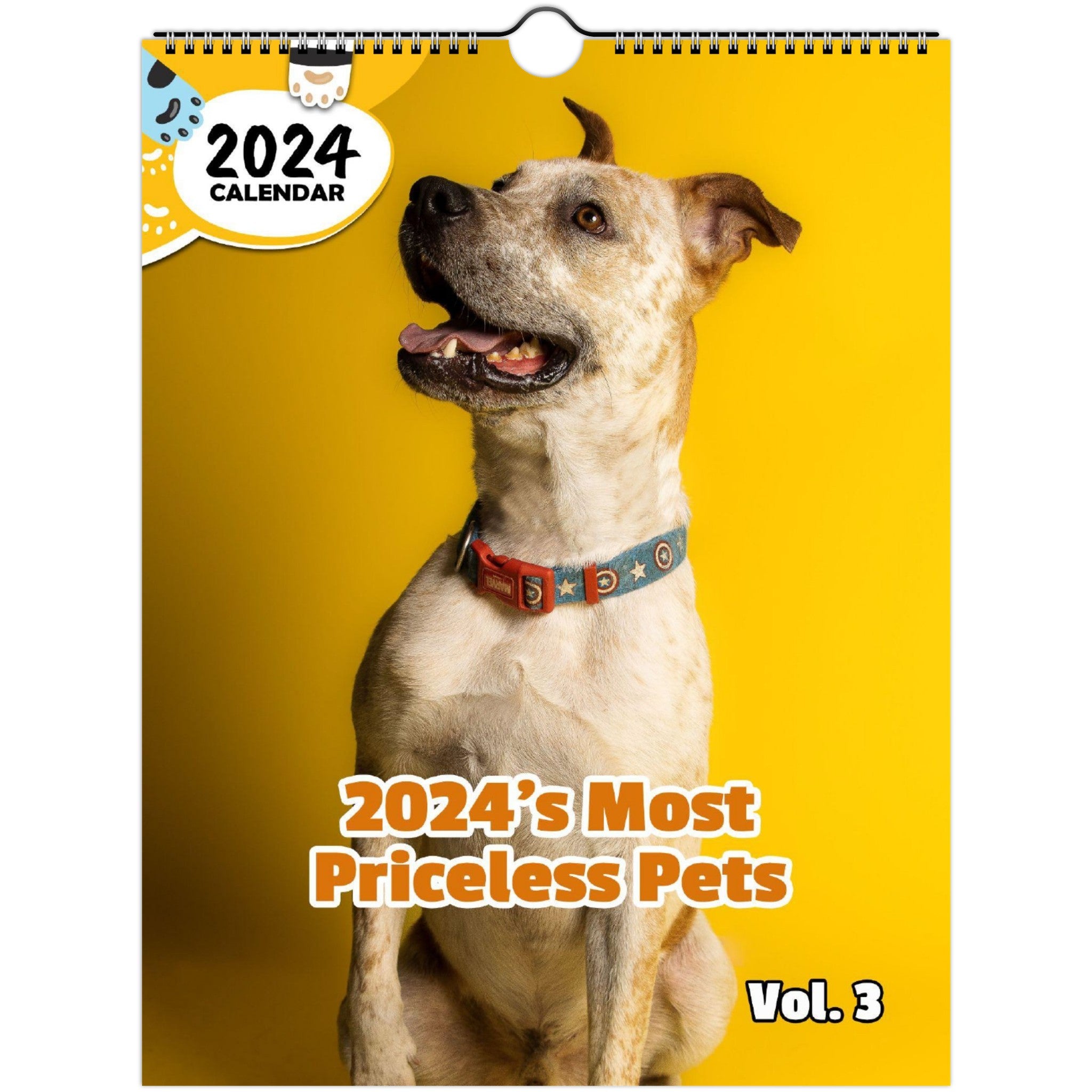 2024's Most Priceless Pets Volume Three: 2024 Wall Calendar (Published)