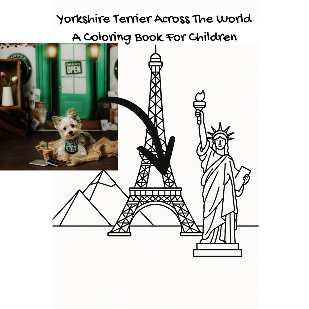 Yorkshire Terrier Across The World: A Coloring Book For Children