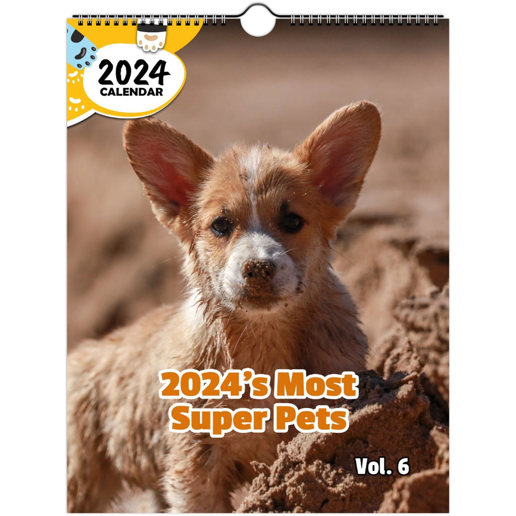 2024's Most Super Pets Volume Six: 2024 Wall Calendar (Published)