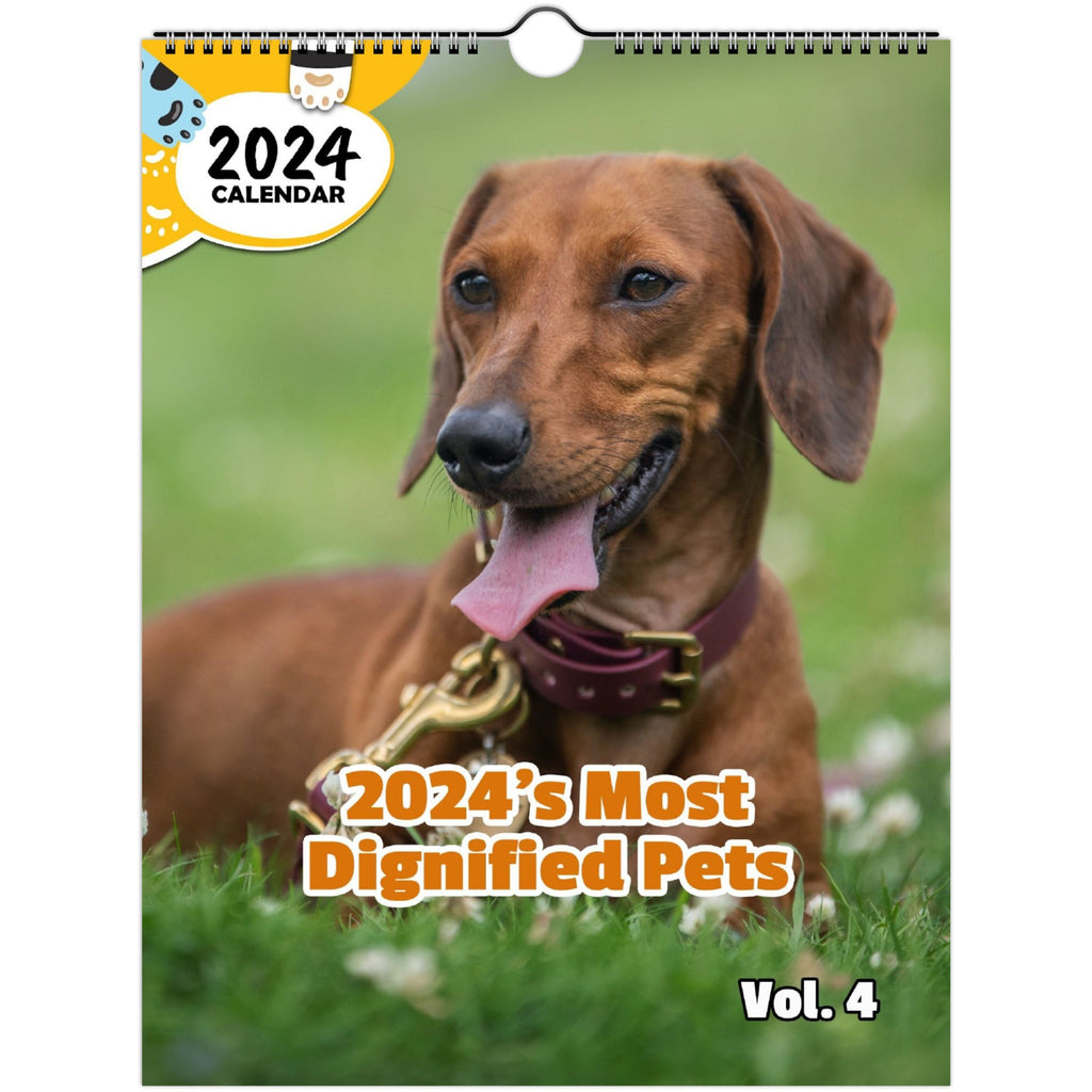 2024's Most Dignified Pets Volume Four: 2024 Wall Calendar (Published)