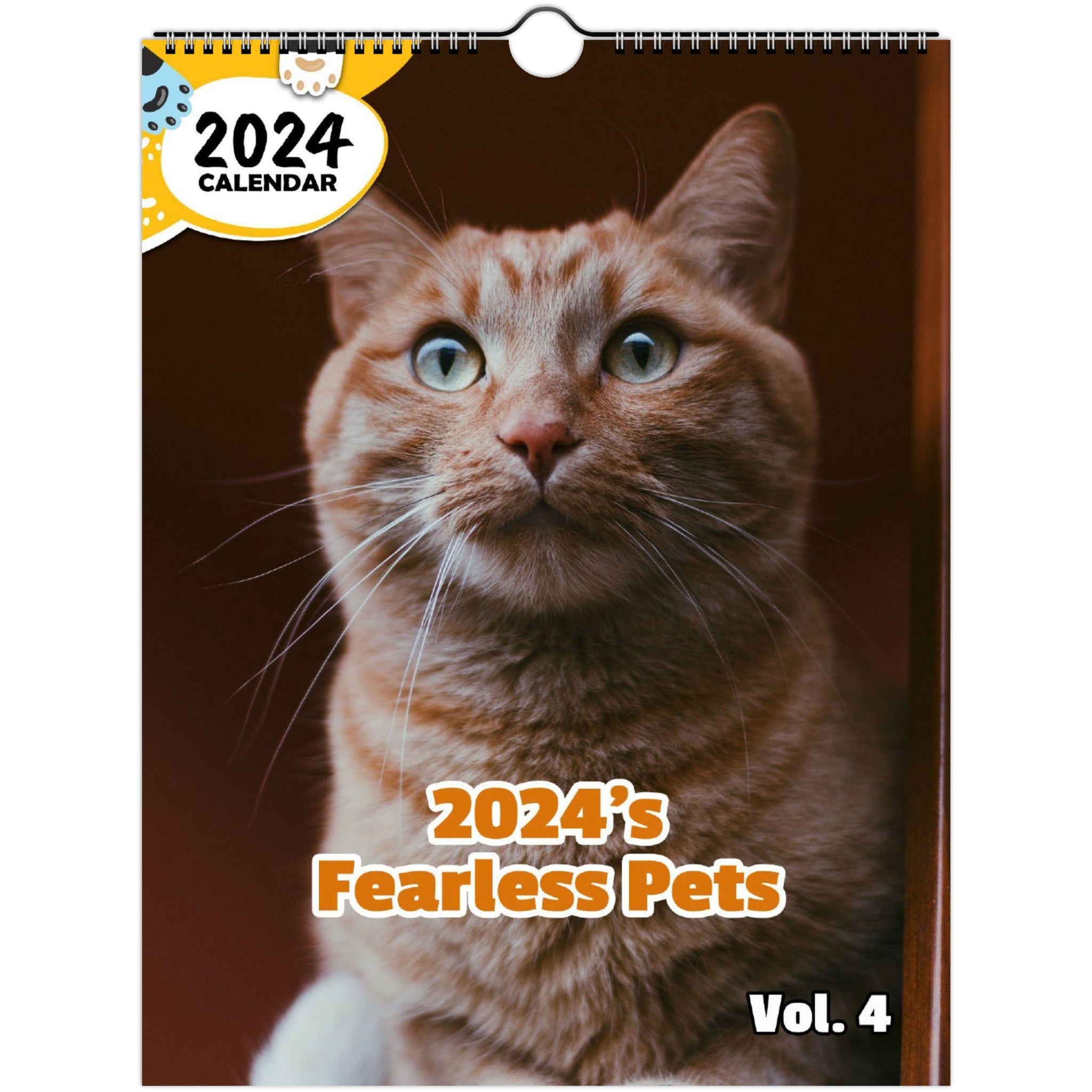 2024's Fearless Pets Volume Four: 2024 Wall Calendar (Published)