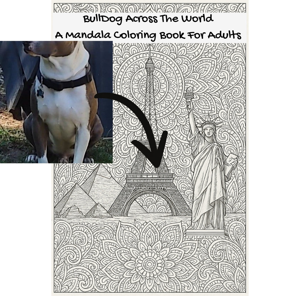 BullDog Across The World: A Mandala Coloring Book For Adults