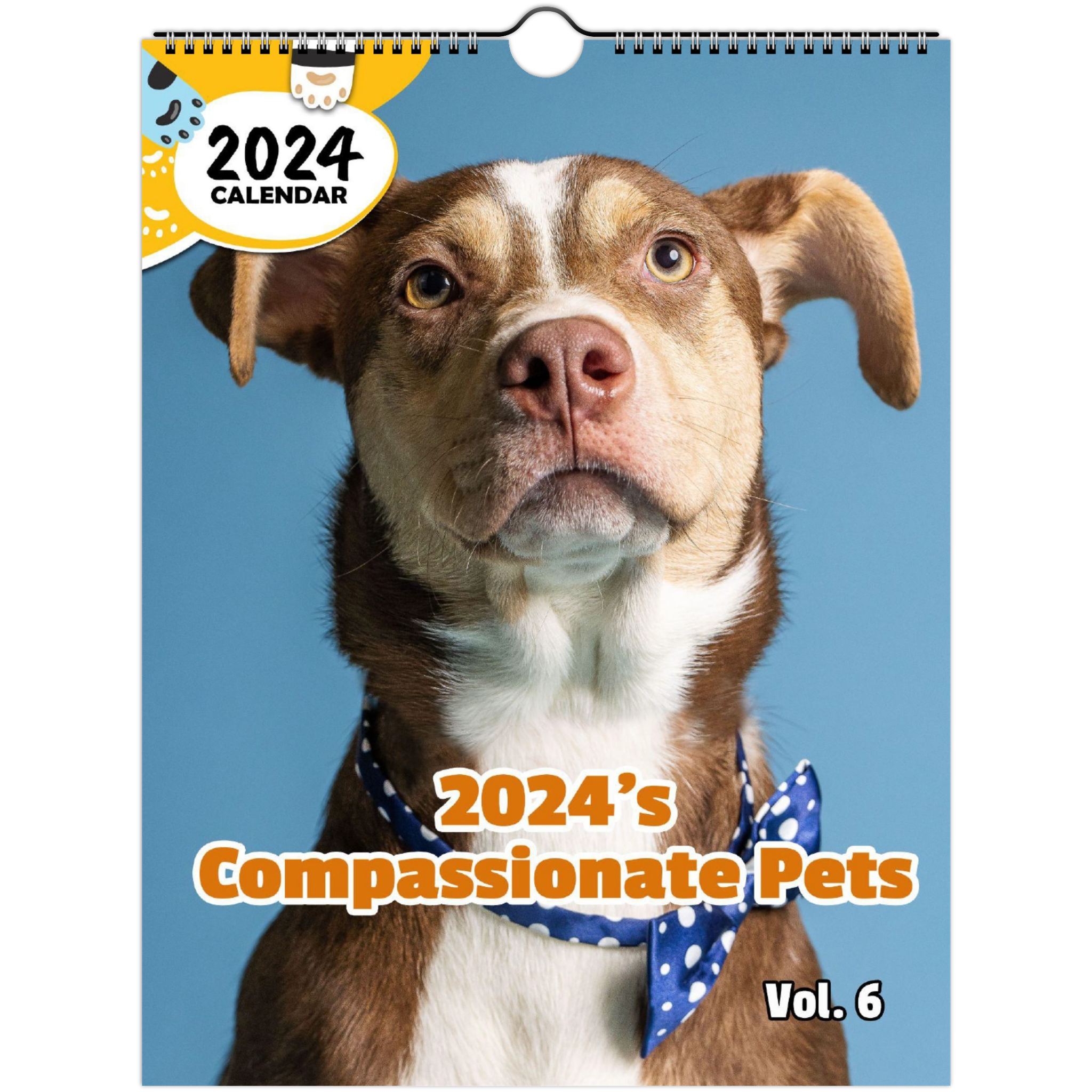 2024's Compassionate Pets Volume Six: 2024 Wall Calendar (Published)