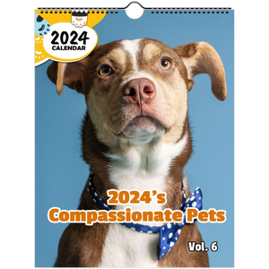 2024's Compassionate Pets Volume Six: 2024 Wall Calendar (Published)