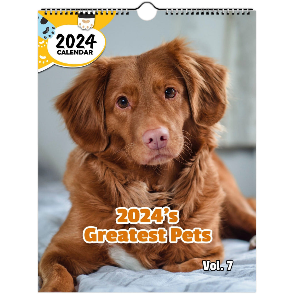 2024's Greatest Pets Volume Seven: 2024 Wall Calendar (Published)