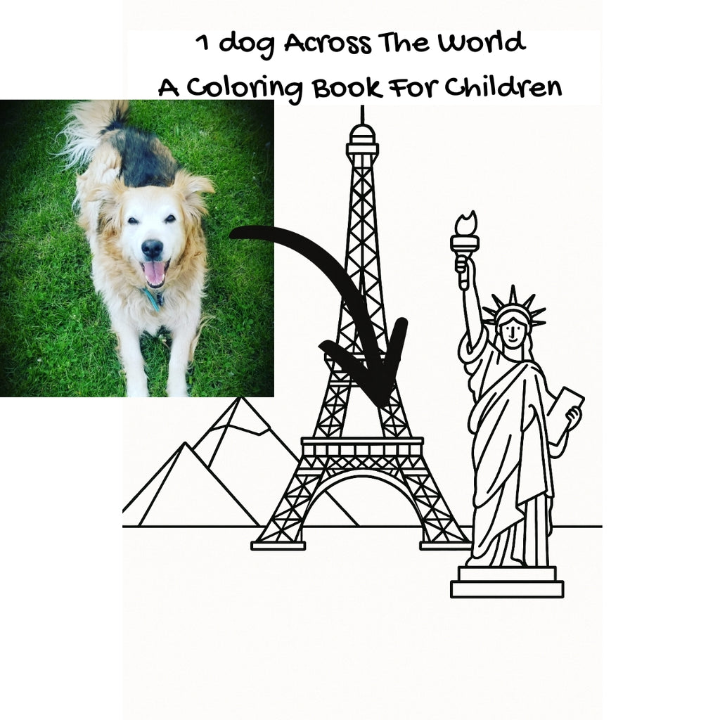 1 dog Across The World: A Coloring Book For Children