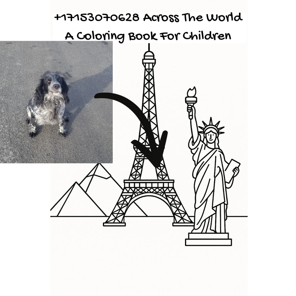 +17153070628 Across The World: A Coloring Book For Children