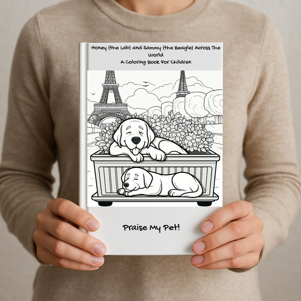Honey (the Lab) and Sammy (the Beagle) Across The World: A Coloring Book For Children