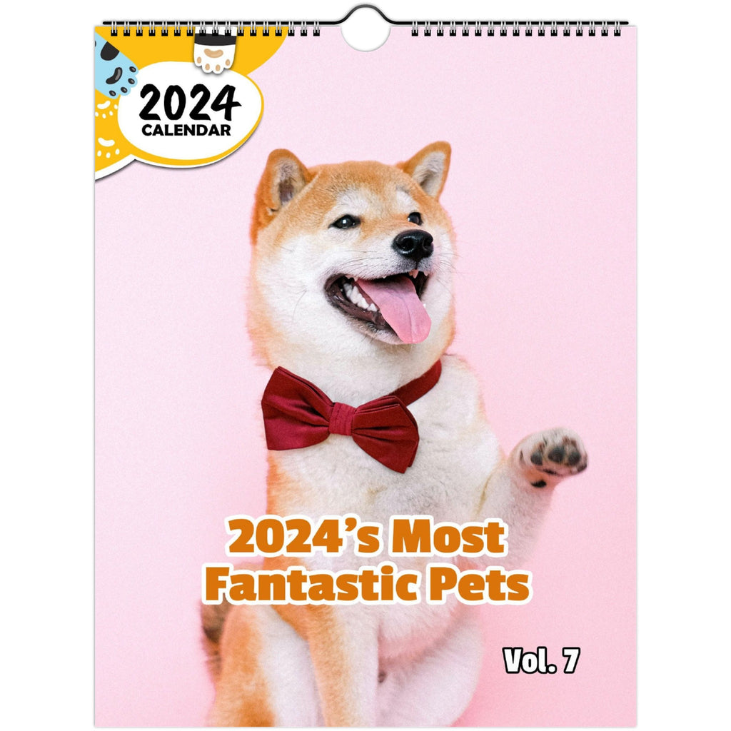 2024's Most Fantastic Pets Volume Seven: 2024 Wall Calendar (Published)
