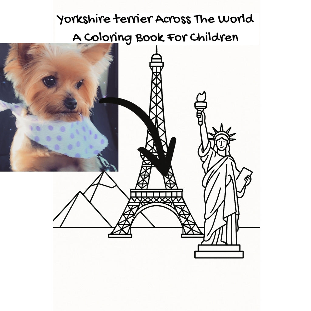 Yorkshire terrier Across The World: A Coloring Book For Children