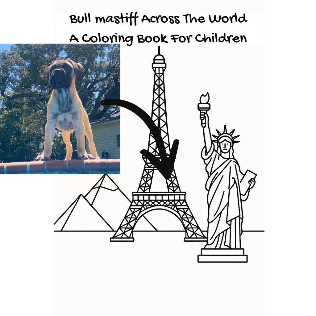 Bull mastiff Across The World: A Coloring Book For Children