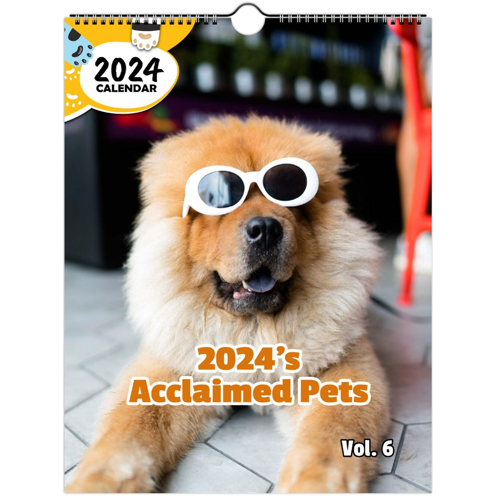 2024's Acclaimed Pets Volume Six: 2024 Wall Calendar (Published)
