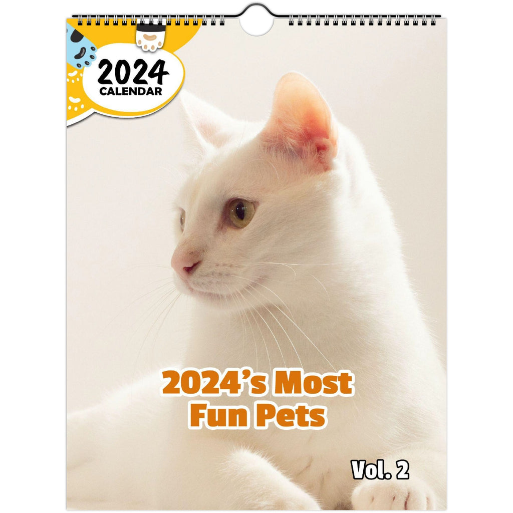 2024's Most Fun Pets Volume Two: 2024 Wall Calendar (Published)
