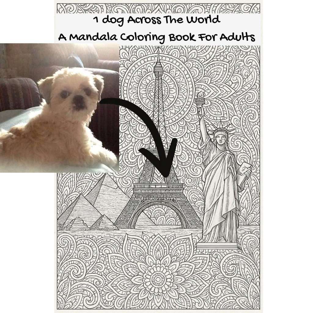 1 dog Across The World: A Mandala Coloring Book For Adults