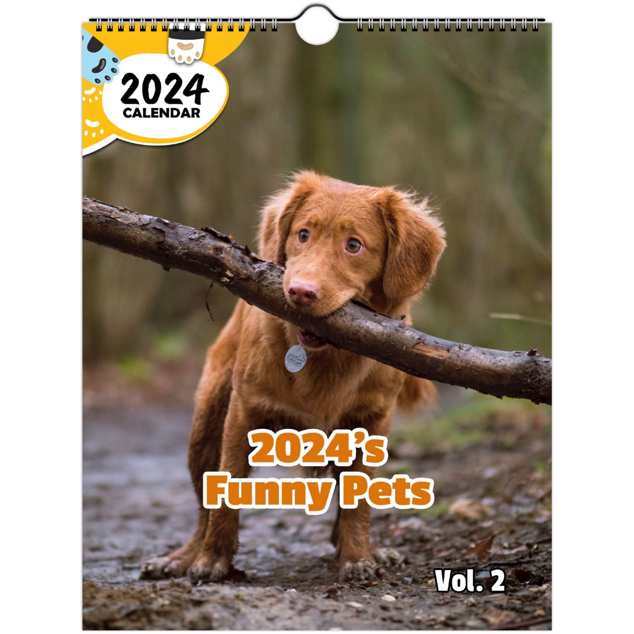 2024's Funny Pets Volume Two: 2024 Wall Calendar (Published)