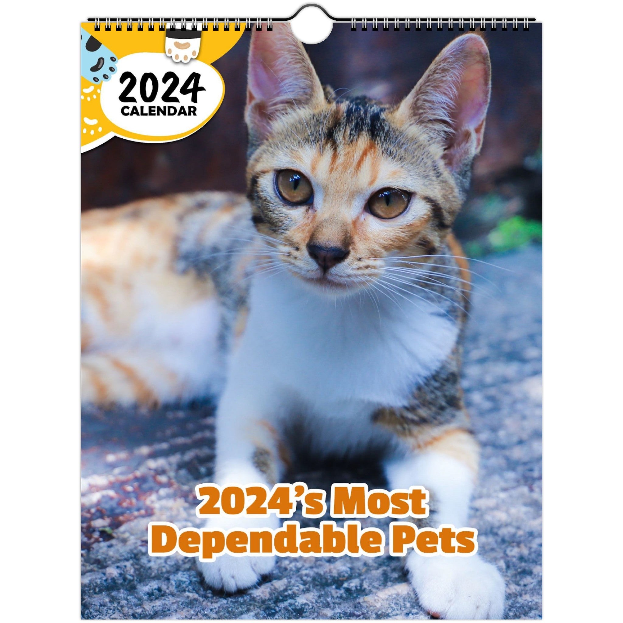 2024's Most Dependable Pets: 2024 Wall Calendar (Published)