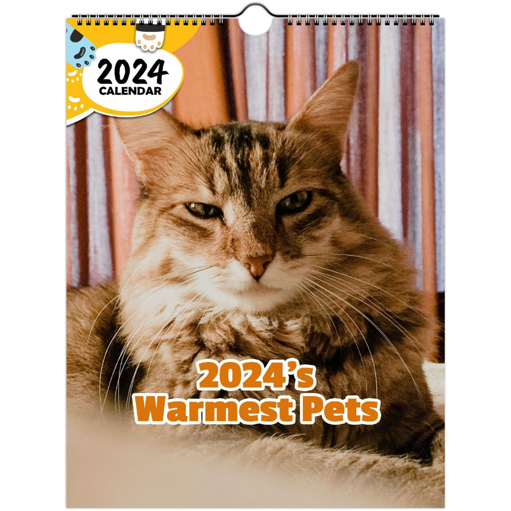 2024's Warmest Pets: 2024 Wall Calendar (Published)