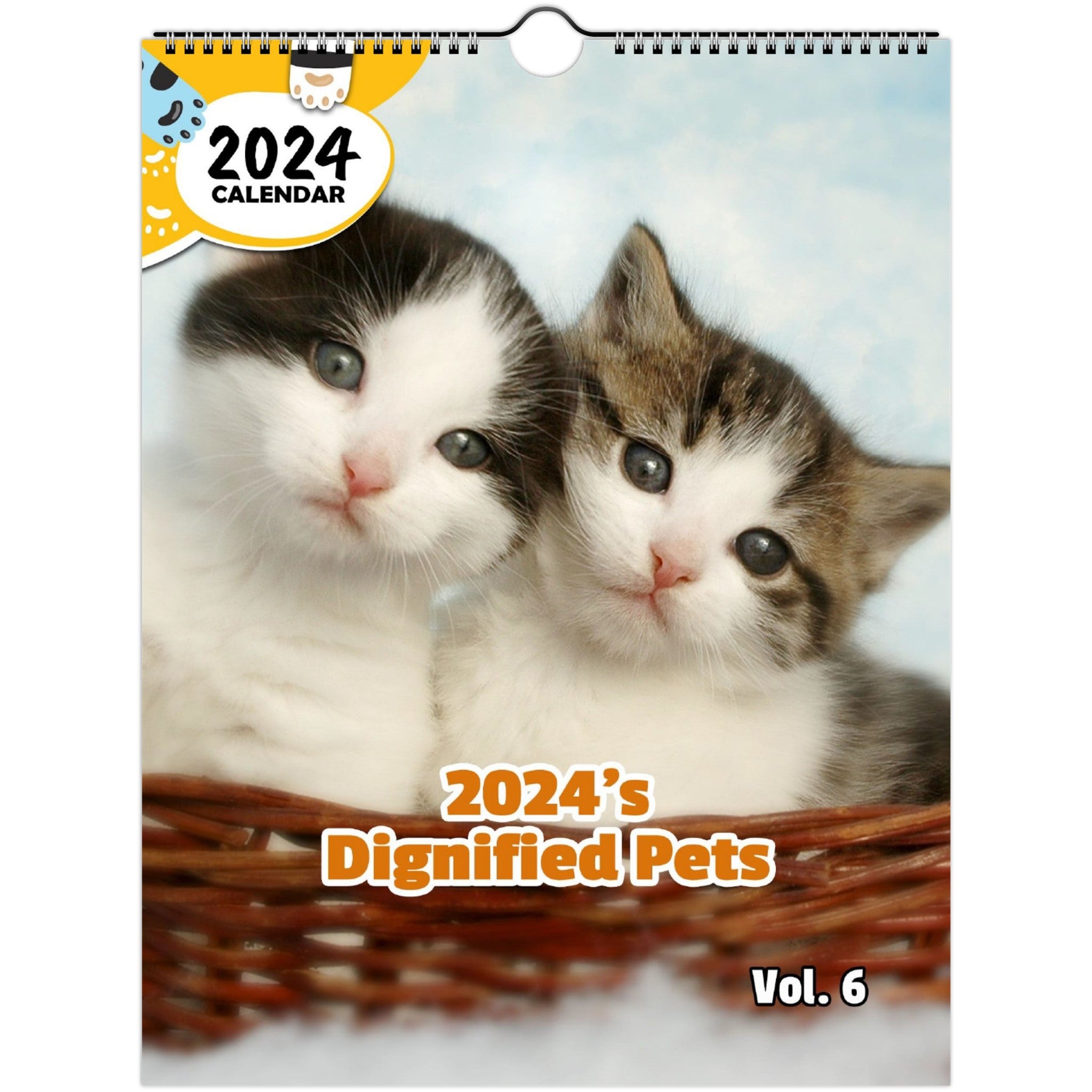 2024's Dignified Pets Volume Six: 2024 Wall Calendar (Published)