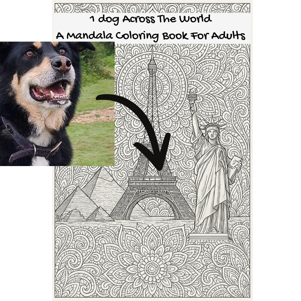 1 dog Across The World: A Mandala Coloring Book For Adults