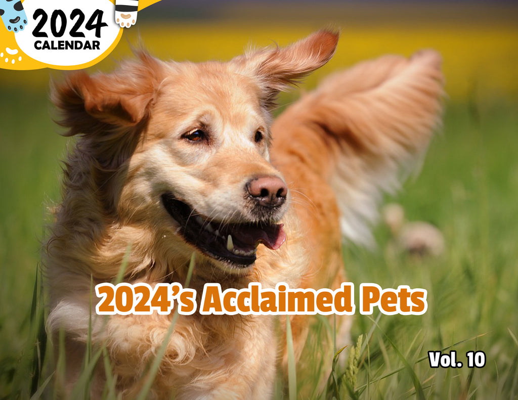 2024's Acclaimed Pets Volume Ten: 2024 Wall Calendar (Published)