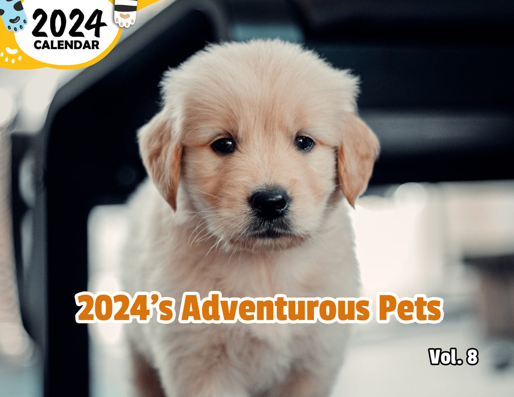 2024's Adventurous Pets Volume Eight: 2024 Wall Calendar (Published)