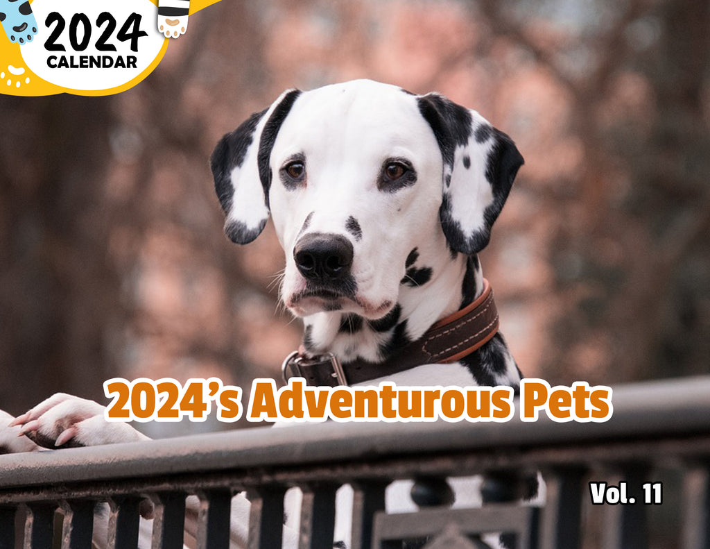 2024's Adventurous Pets Volume Eleven: 2024 Wall Calendar (Published)