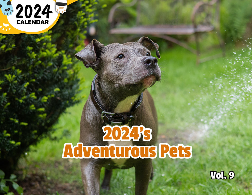 2024's Adventurous Pets Volume Nine: 2024 Wall Calendar (Published)