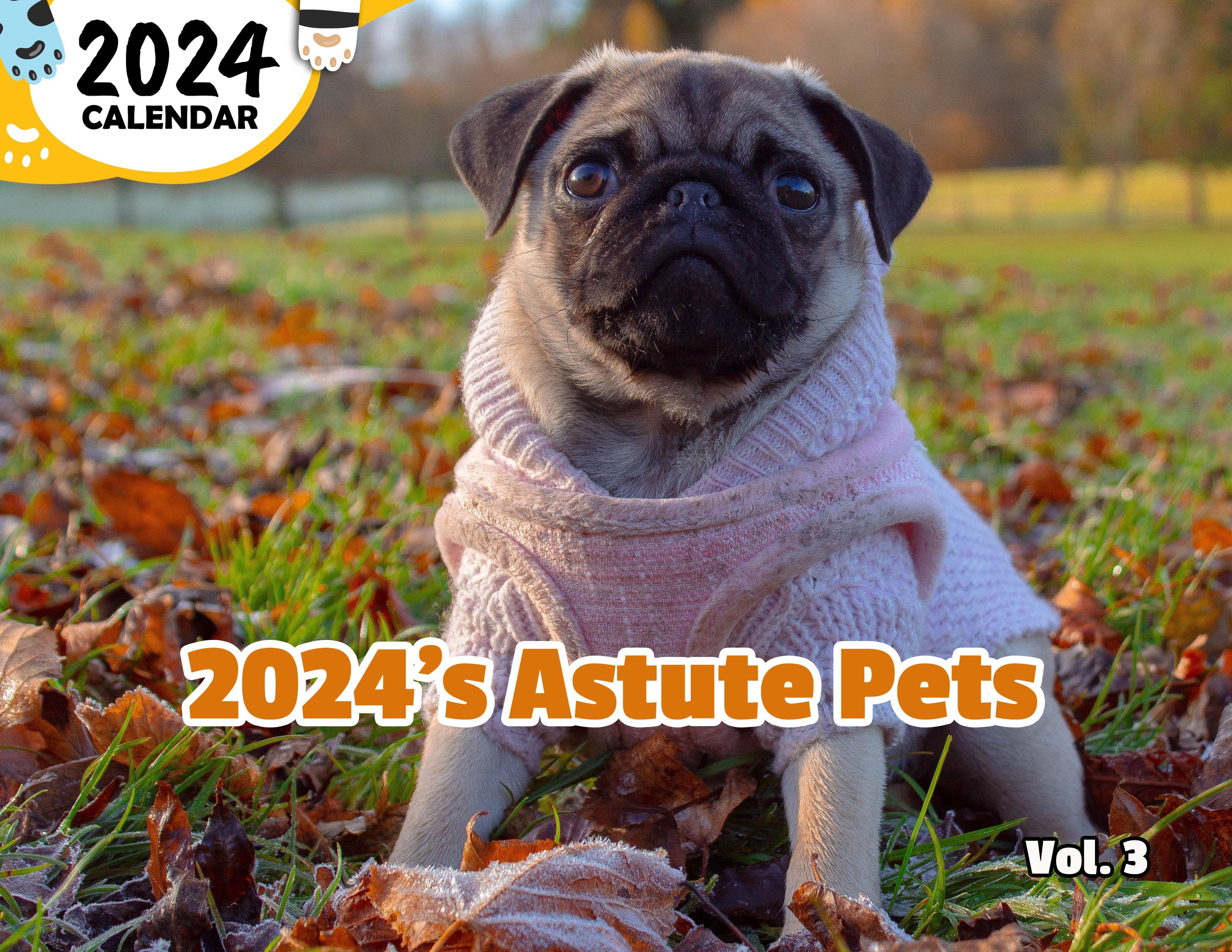 2024's Astute Pets Volume Three: 2024 Wall Calendar (Published)