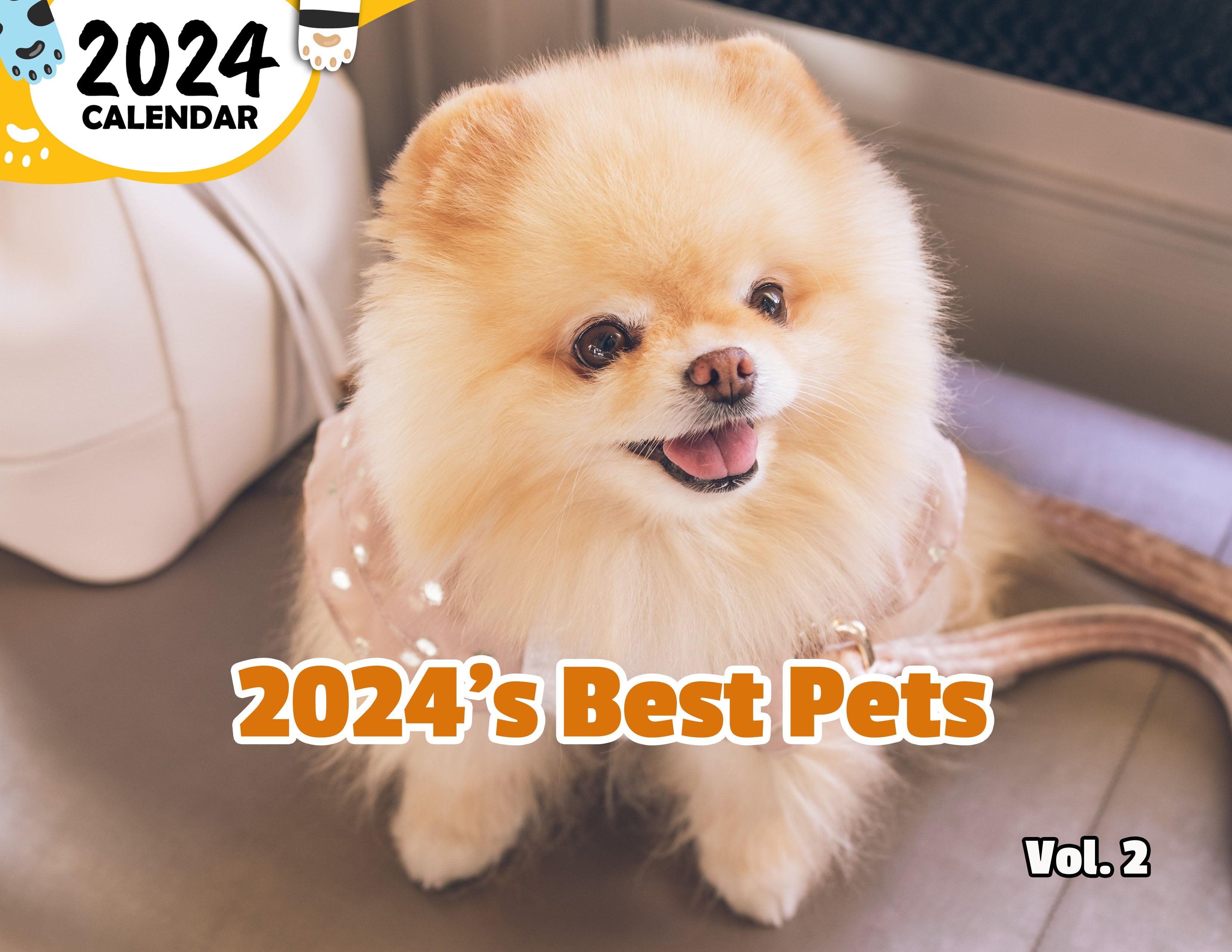 2024's Best Pets Volume Two: 2024 Wall Calendar (Published)