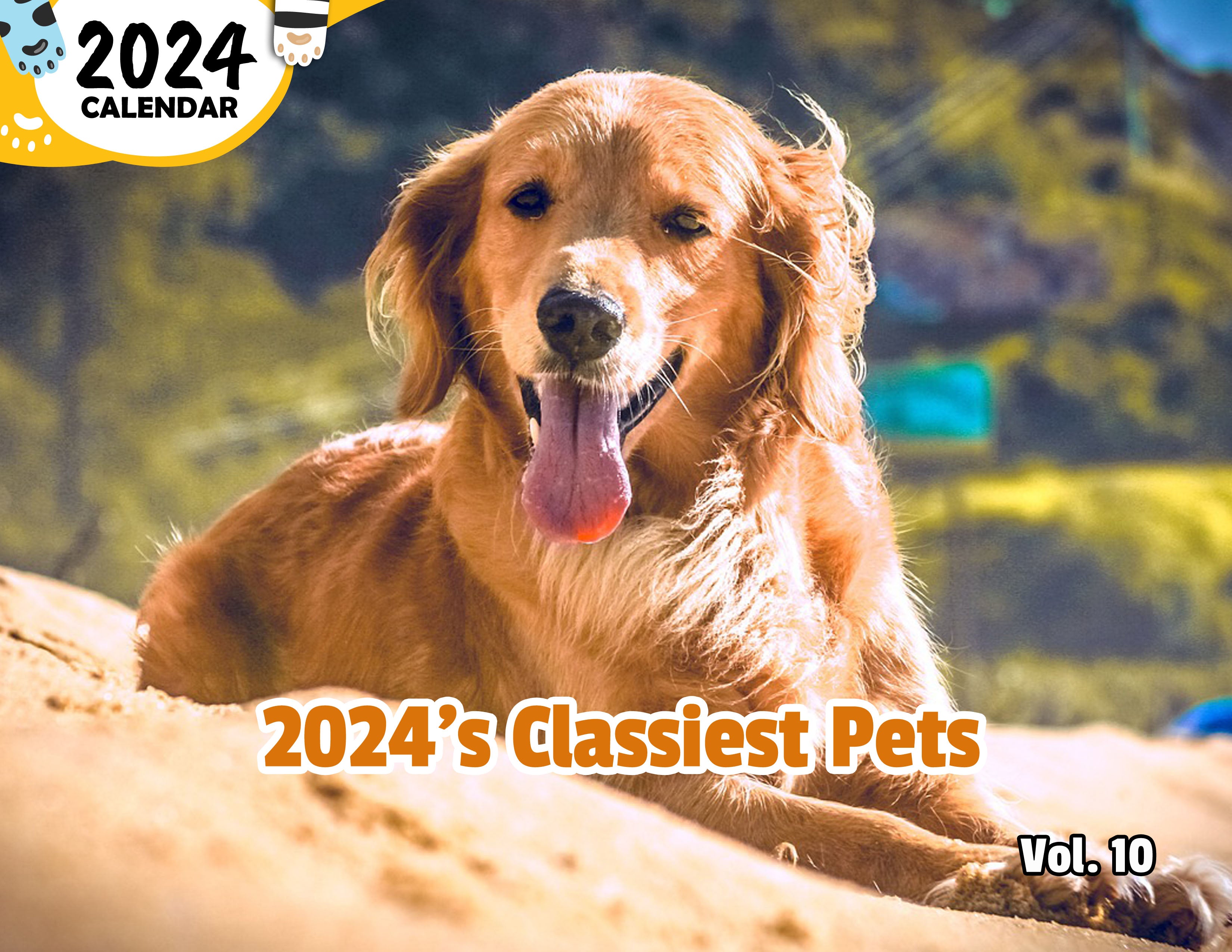 2024's Classiest Pets Volume Ten: 2024 Wall Calendar (Published)