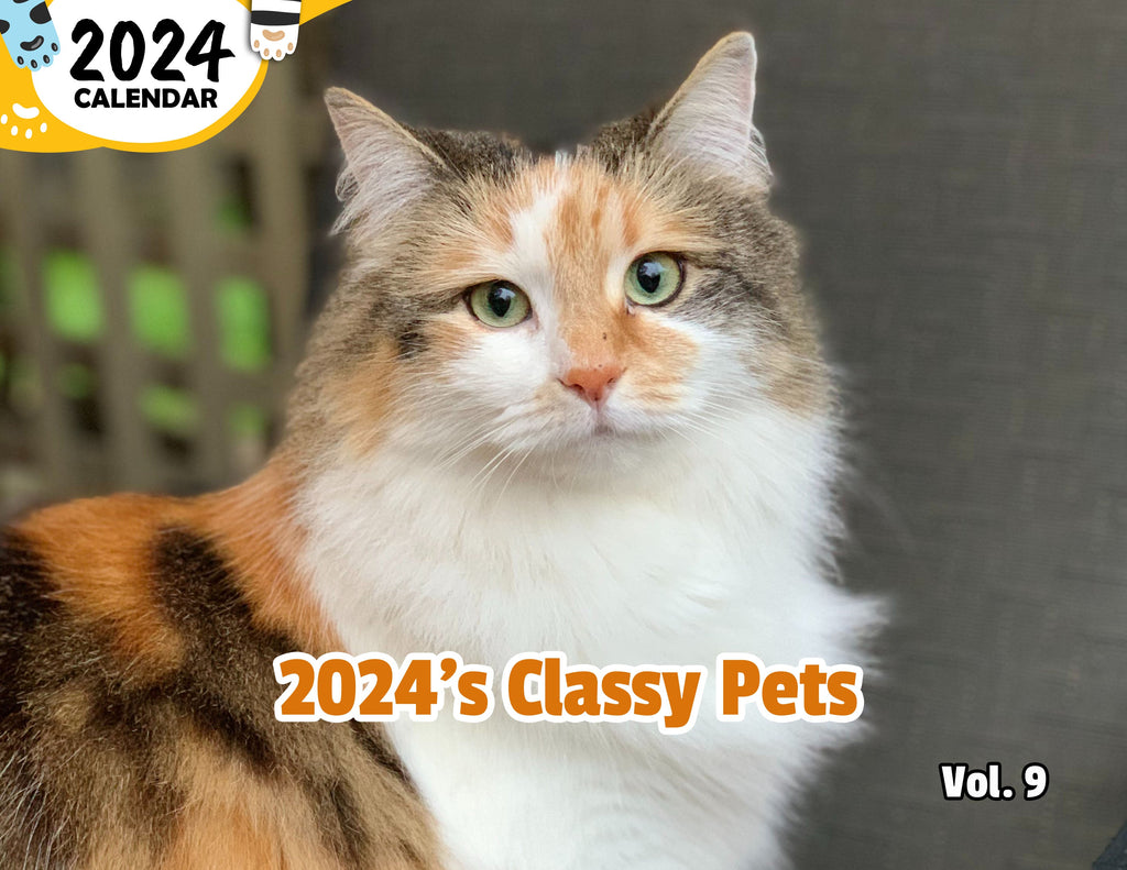 2024's Classy Pets Volume Nine: 2024 Wall Calendar (Published)