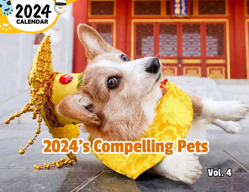 2024's Compelling Pets Volume Four: 2024 Wall Calendar (Published)