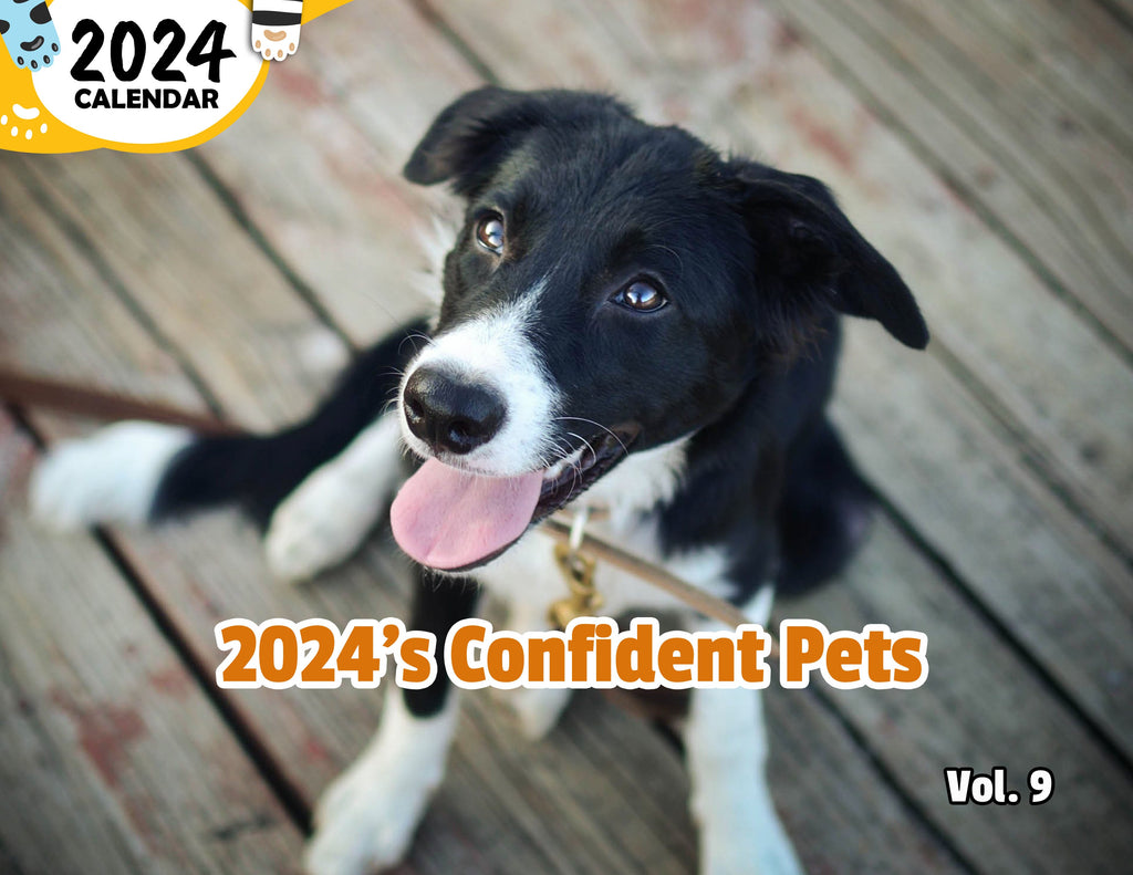 2024's Confident Pets Volume Nine: 2024 Wall Calendar (Published)