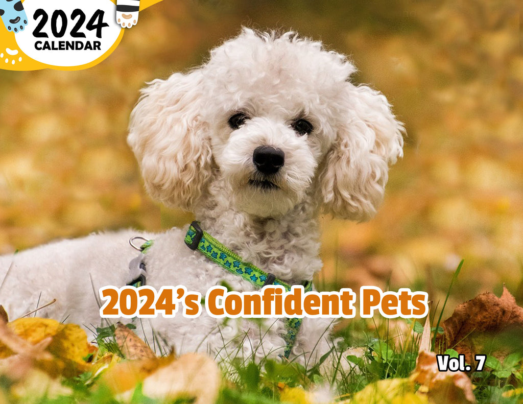 2024's Confident Pets Volume Seven: 2024 Wall Calendar (Published)