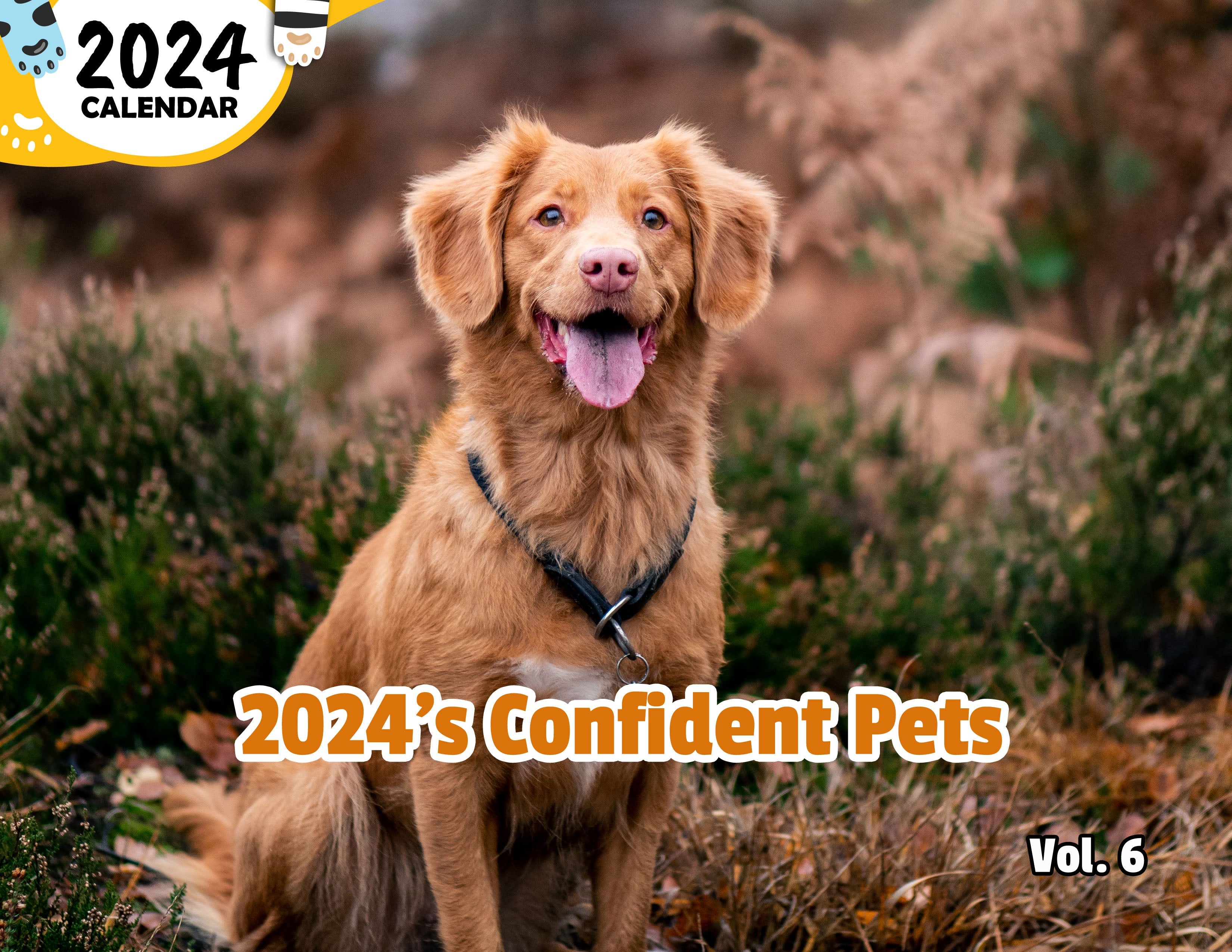 2024's Confident Pets Volume Six: 2024 Wall Calendar (Published)