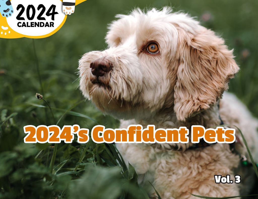 2024's Confident Pets Volume Three: 2024 Wall Calendar (Published)