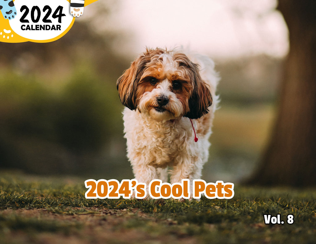 2024's Cool Pets Volume Eight: 2024 Wall Calendar (Published)