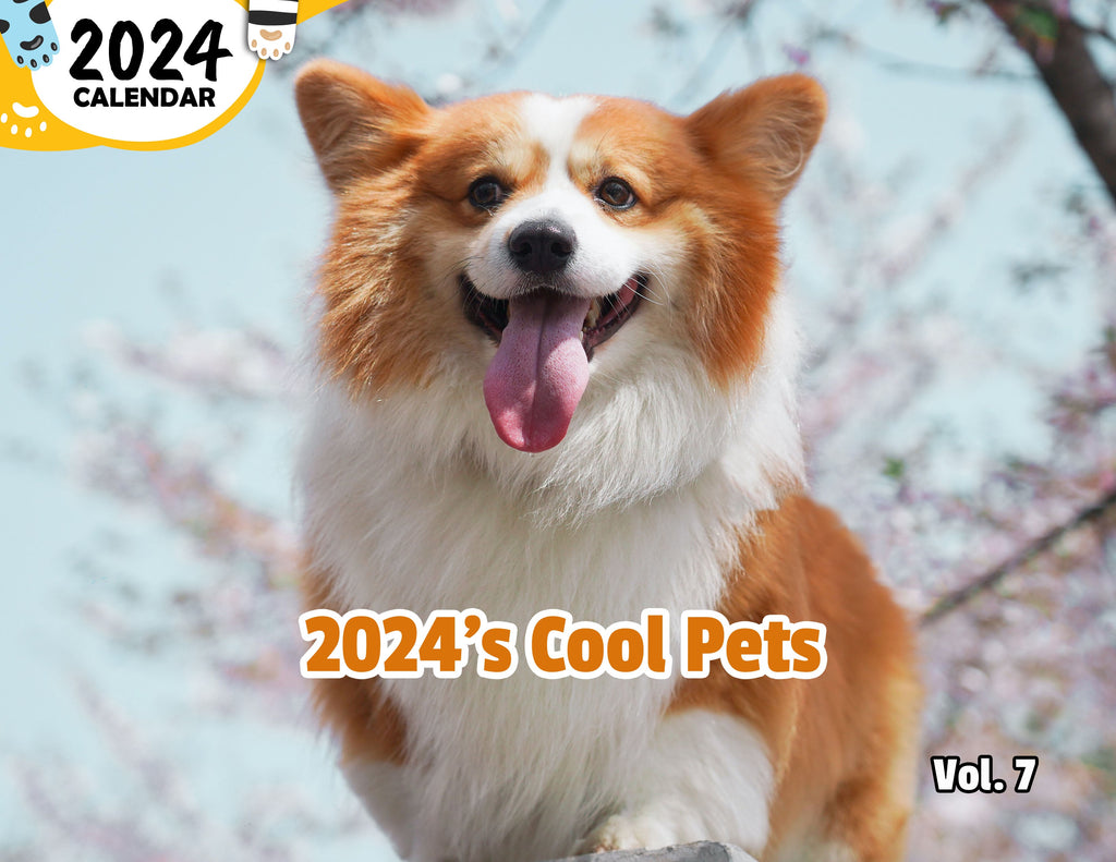 2024's Cool Pets Volume Seven: 2024 Wall Calendar (Published)