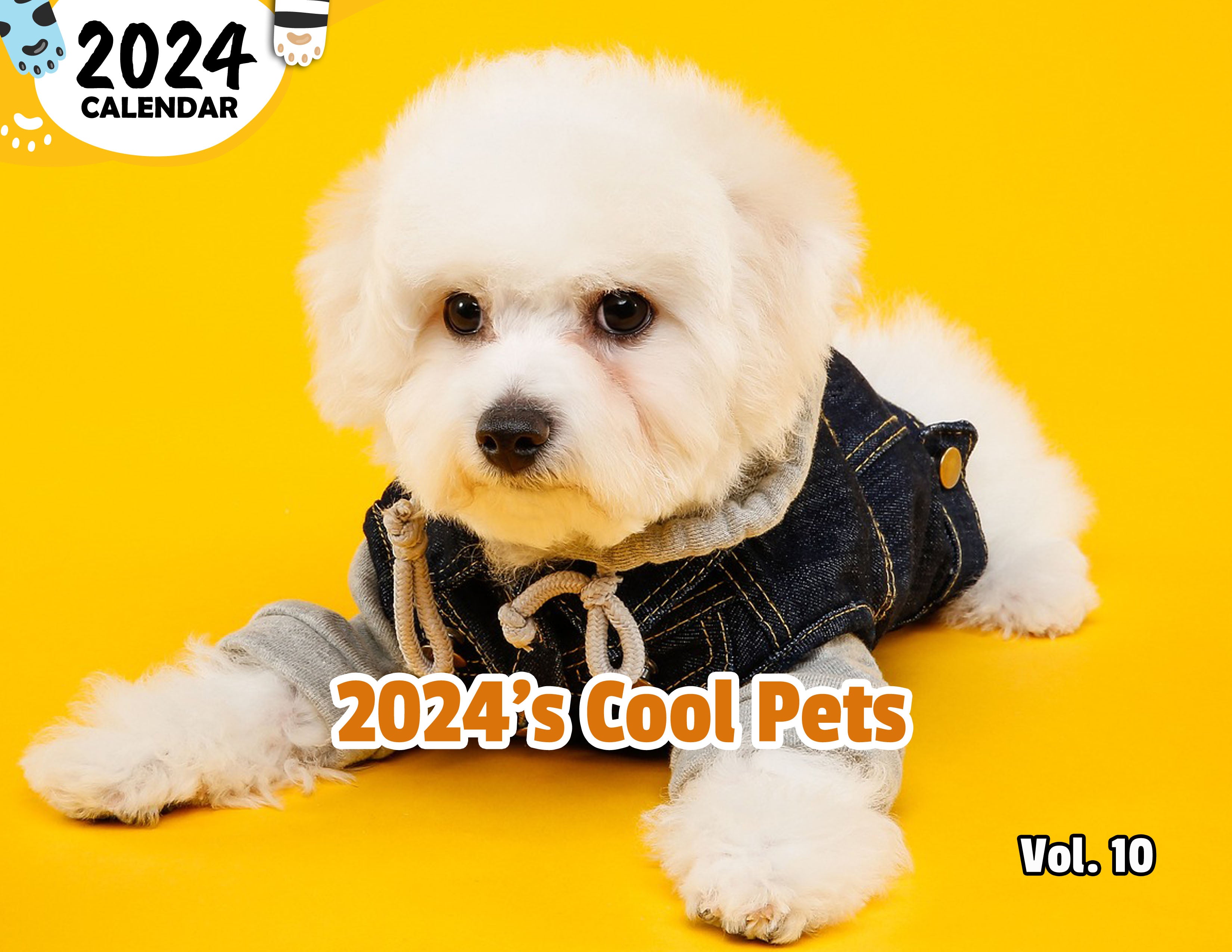 2024's Cool Pets Volume Ten: 2024 Wall Calendar (Published)