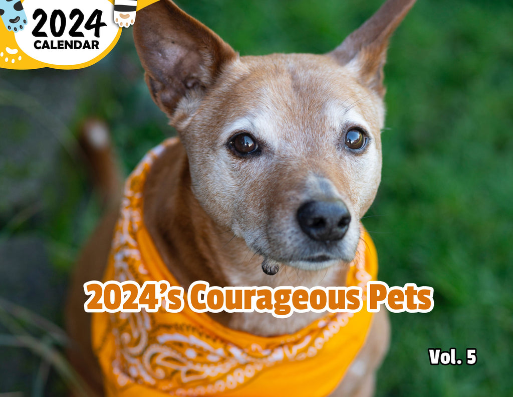 2024's Courageous Pets Volume Five: 2024 Wall Calendar (Published)
