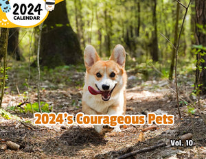 2024's Courageous Pets Volume Ten: 2024 Wall Calendar (Published)