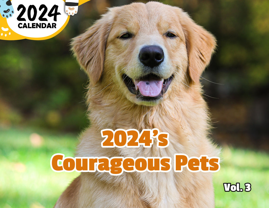 2024's Courageous Pets Volume Three: 2024 Wall Calendar (Published)