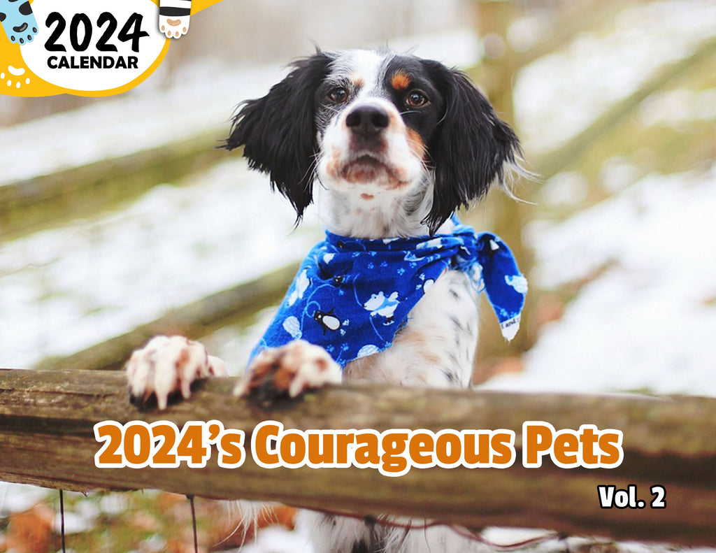 2024's Courageous Pets Volume Two: 2024 Wall Calendar (Published)
