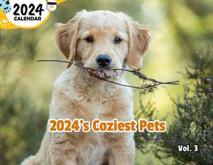 2024's Coziest Pets Volume Three: 2024 Wall Calendar (Published)