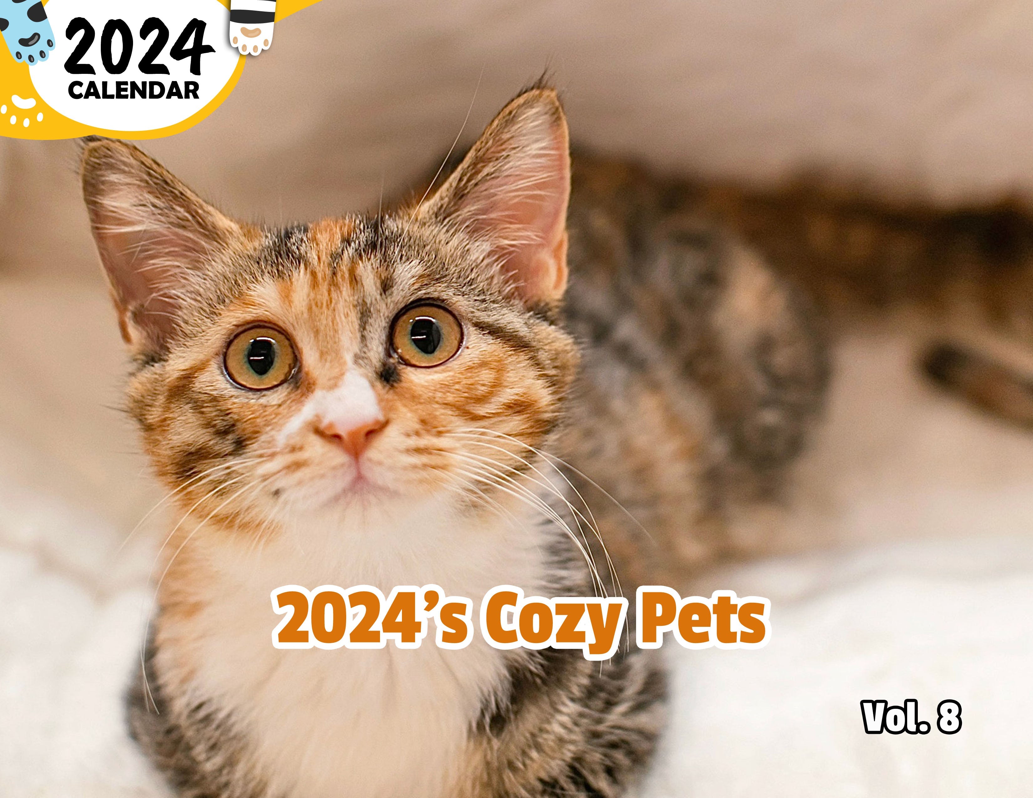 2024's Cozy Pets Volume Eight: 2024 Wall Calendar (Published)