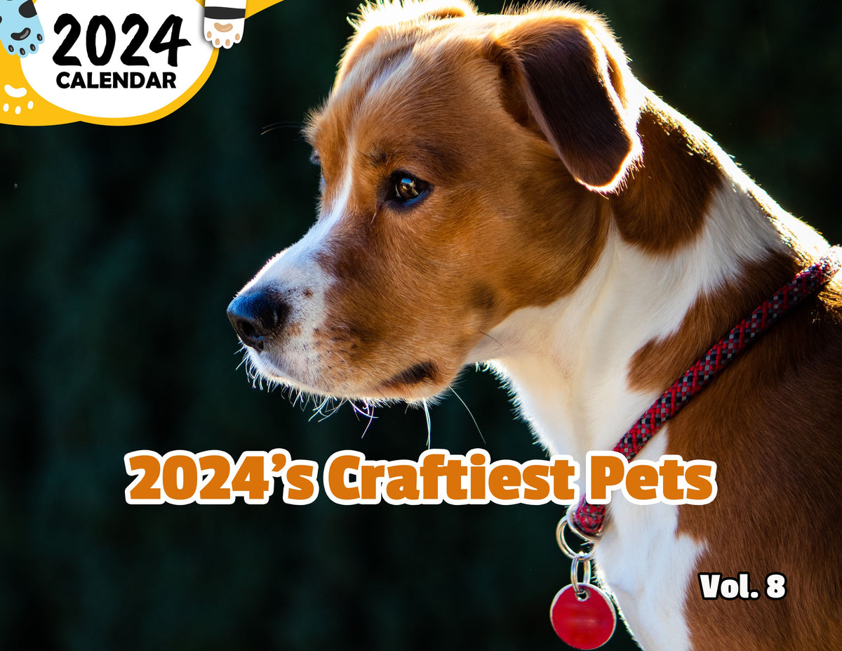 2024's Craftiest Pets Volume Eight 2024 Wall Calendar (Published